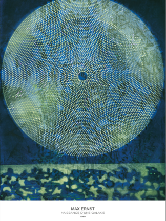 Max Ernst Naissance dune Galaxie 1969